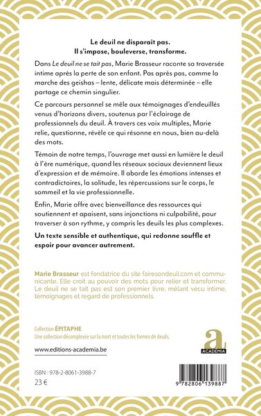 Le deuil ne se tait pas, Du chemin intérieur au partage numérique (9782806139887-back-cover)