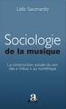 Sociologie de la musique, La construction sociale du son des "tribus" au numérique (9782806101587-front-cover)