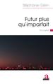 Futur plus qu'imparfait, Nouvelles (9782806106292-front-cover)