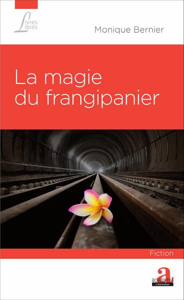 La magie du frangipanier (9782806103024-front-cover)
