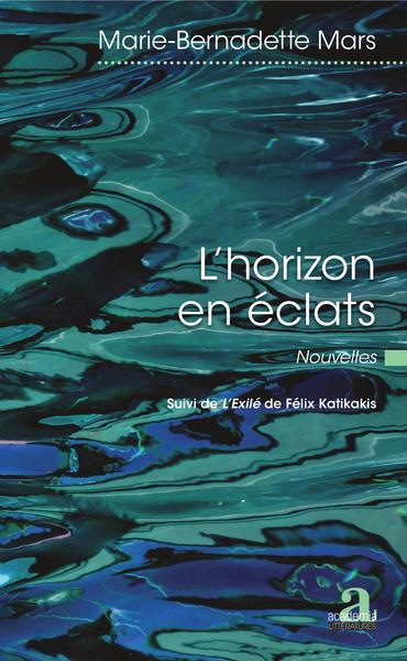 L'horizon en éclats, Nouvelles (9782806105134-front-cover)