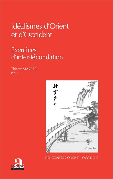 IDEALISMES D'ORIENT ET D'OCCIDENT (9782806103437-front-cover)