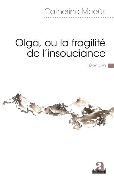 Olga, ou la fragilité de l'insouciance (9782806105752-front-cover)