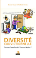 Diversite convictionnelle, Comment l'appréhender ? Comment la gérer ? (9782806101891-front-cover)