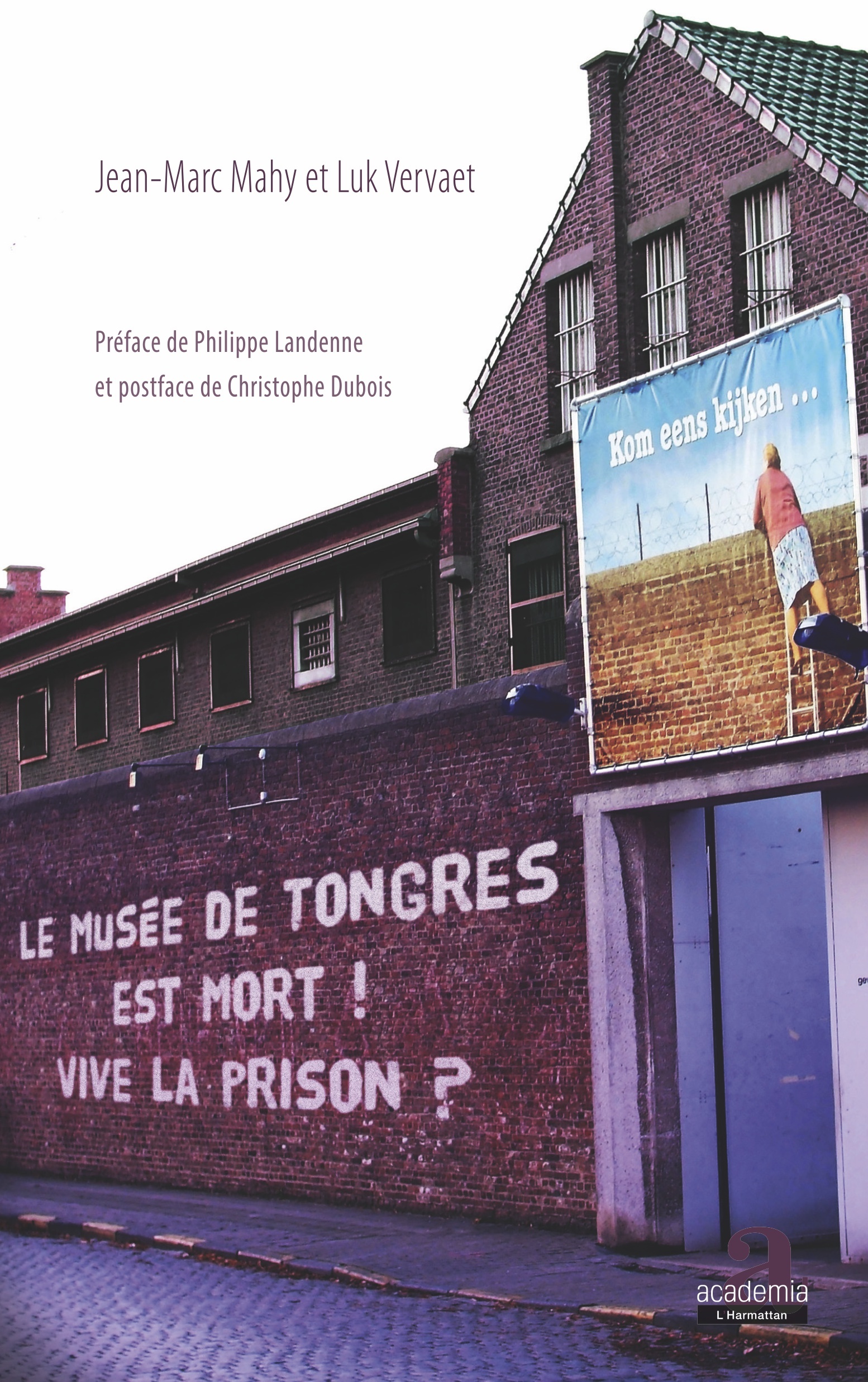 Le musée de Tongres est mort! Vive la prison? (9782806104809-front-cover)