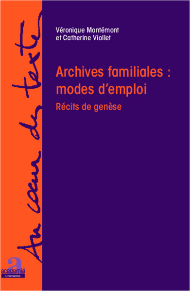 Archives familiales : mode d'emploi, Récits de genèse (9782806100801-front-cover)