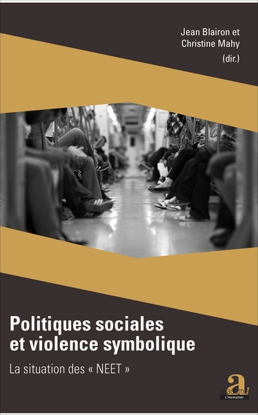 Politiques sociales et violence symbolique, La situation des "NEET" (9782806103482-front-cover)