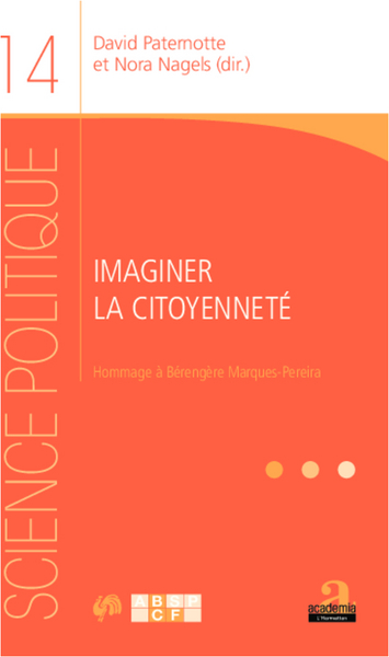 Imaginer la citoyenneté, Hommage à Bérengère Marques-Pereira (9782806100870-front-cover)