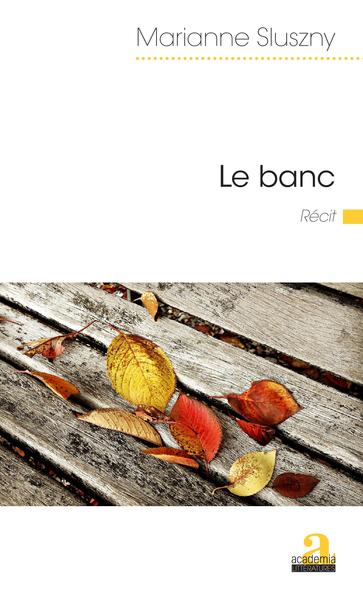 Le banc, Récit (9782806104892-front-cover)