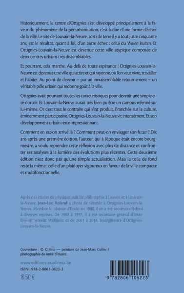 Ottignies-Louvain-la-Neuve, Paradoxes, réussites et perspectives d'une ville atypique - Deuxième édition revue et actualisée (9782806106223-back-cover)