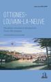 Ottignies-Louvain-la-Neuve, Paradoxes, réussites et perspectives d'une ville atypique - Deuxième édition revue et actualisée (9782806106223-front-cover)