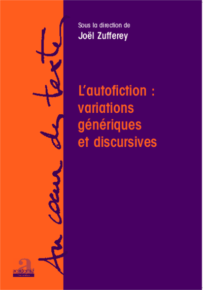 L'autofiction: variations génériques et discursives (9782806100344-front-cover)