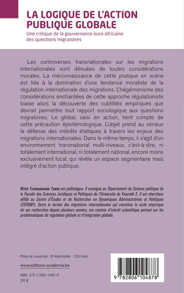 La logique de l'action publique globale, Une critique de la gouvernance euro-africaine des questions migratoires (9782806104878-back-cover)