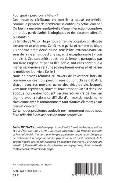 Victor Hugo : génie et folie dans sa famille, Pourquoi "perd-on la tête" ? (9782806101815-back-cover)