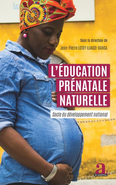 L'éducation prénatale naturelle, Socle du développement national (9782806105974-front-cover)