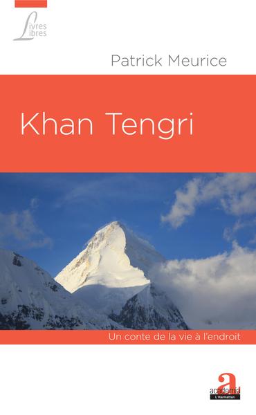 Khan Tengri, Un conte de la vie à l'endroit (9782806104274-front-cover)