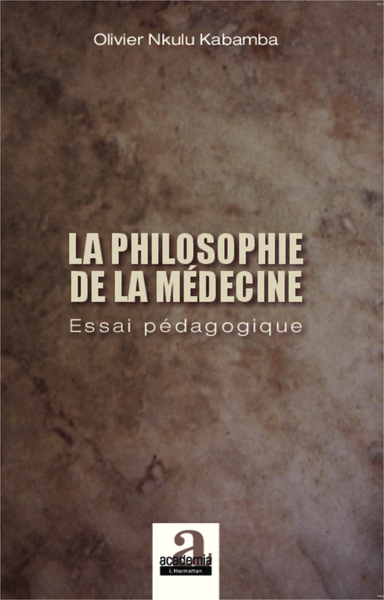 Philosophie de la médecine, Essai pédagogique (9782806100481-front-cover)