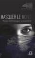 Masquer le monde, Pensées d'anthropologues sur la pandémie (9782806105370-front-cover)