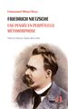 Friedrich Nietzsche, Une pensée en perpétuelle métamorphose (9782806136589-front-cover)