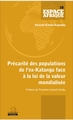 Précarité des populations de l'ex-Katanga face à la loi de la valeur mondialisée (9782806103499-front-cover)