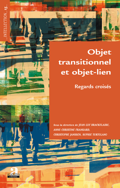 Objet transitionnel et objet-lien, Regards croisés (9782806100269-front-cover)