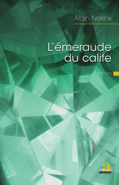 L'émeraude du Calife (9782806135711-front-cover)