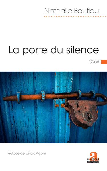 La porte du silence, Récit - Préface de Cinzia Agoni (9782806105967-front-cover)