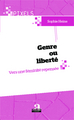 Genre ou liberté, Vers une féminité repensée (9782806102072-front-cover)