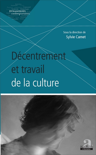 Décentrement et travail de la culture (9782806103222-front-cover)