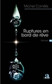 Ruptures en bord de rêve (9782806103215-front-cover)