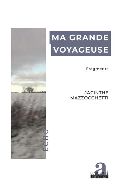 Ma grande voyageuse, Fragments (9782806105882-front-cover)