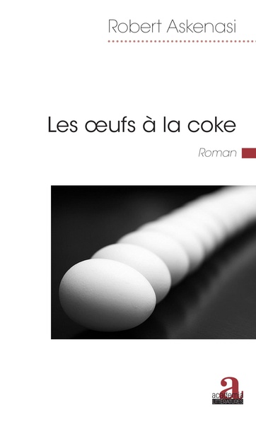 Les oeufs à la coke (9782806103796-front-cover)
