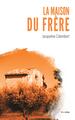 La maison du frère (9782806132475-front-cover)