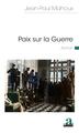 Paix sur la Guerre (9782806104991-front-cover)