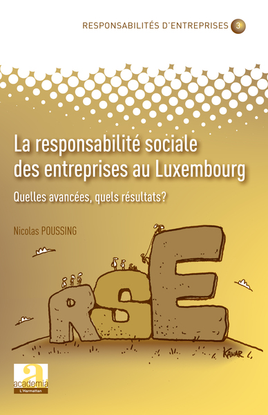La responsabilité sociale des entreprises au Luxembourg, Quelles avancées, quels résultats? (9782806100153-front-cover)