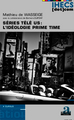 Séries télé US : l'idéologie prime time (9782806101761-front-cover)