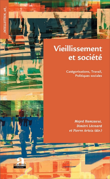 Vieillissement et société, Catégorisations, Travail, Politiques sociales (9782806103185-front-cover)