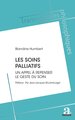 Les soins palliatifs, Un appel à repenser le geste du soin (9782806138774-front-cover)