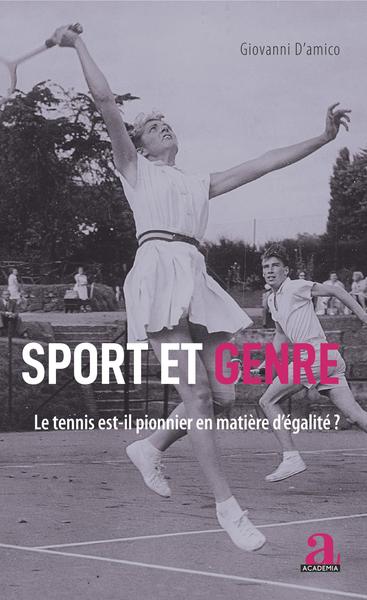 Sport et genre, Le tennis est-il pionnier en matière d'égalité ? (9782806105523-front-cover)