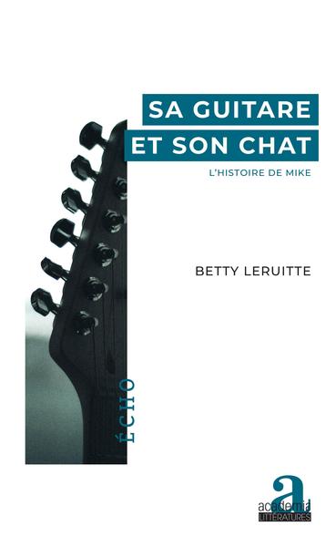 Sa guitare et son chat., L'histoire de Mike (9782806104649-front-cover)