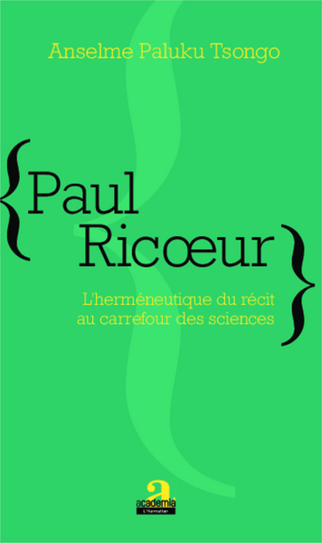 Paul Ricoeur, L'herméneutique du récit au carrefour des sciences (9782806101358-front-cover)