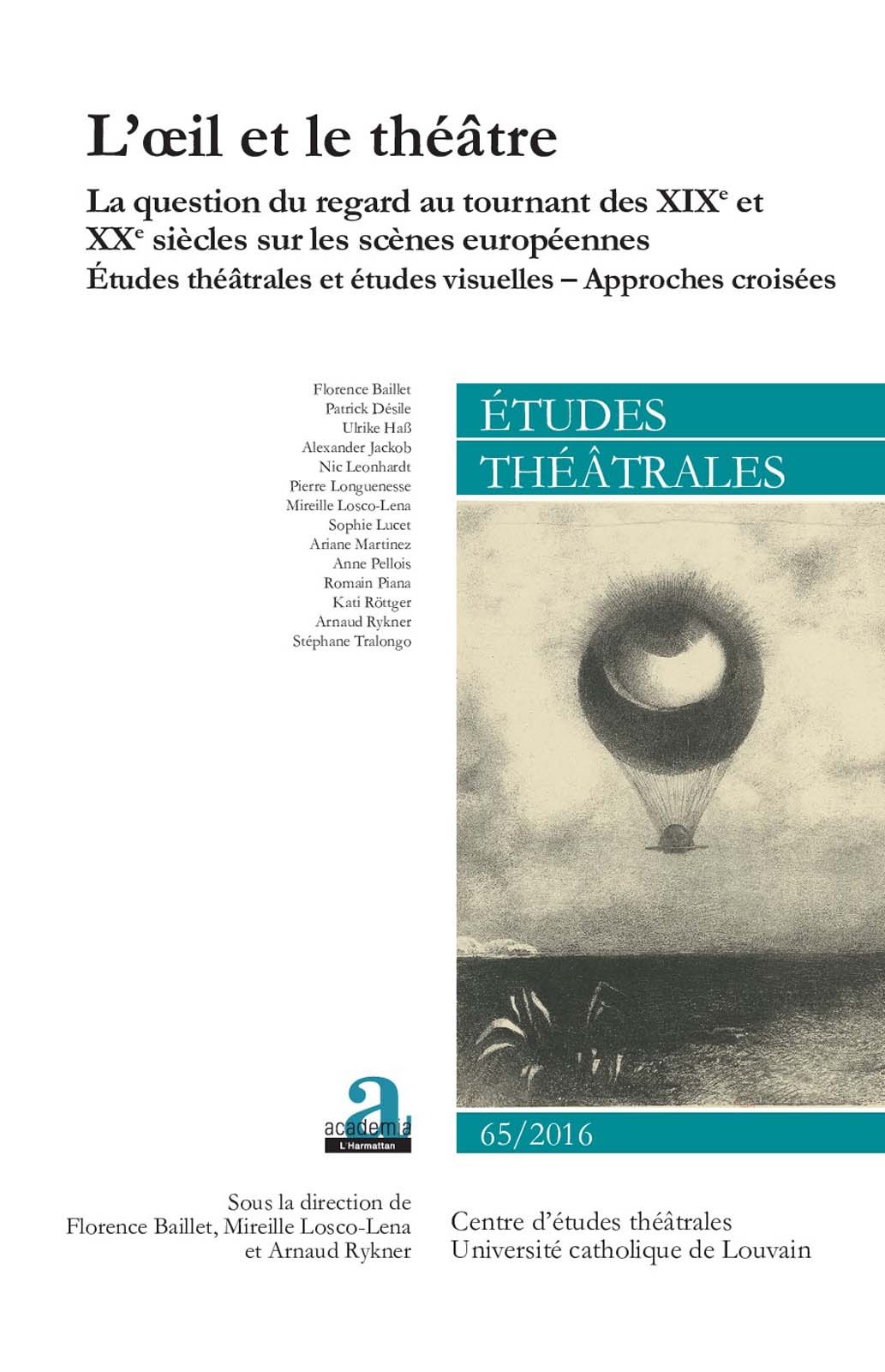 Etudes théâtrales, L'oeil et le théâtre, La question du regard au tournant des XIXe et XXe siècles sur les scènes européennes -  (9782806103512-front-cover)