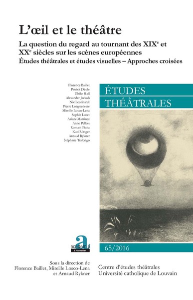 Etudes théâtrales, L'oeil et le théâtre, La question du regard au tournant des XIXe et XXe siècles sur les scènes européennes -  (9782806103512-front-cover)