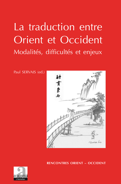 La traduction entre Orient et Occident, Modalités, difficultés et enjeux (9782806100412-front-cover)