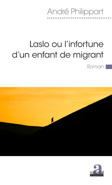 Laslo ou l'infortune d'un enfant de migrant (9782806104786-front-cover)