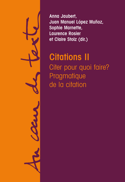 Citations II, Citer pour quoi faire? Pragmatique de la citation (9782806100283-front-cover)