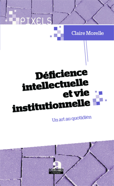 Déficience intellectuelle et vie institutionnelle (9782806101808-front-cover)