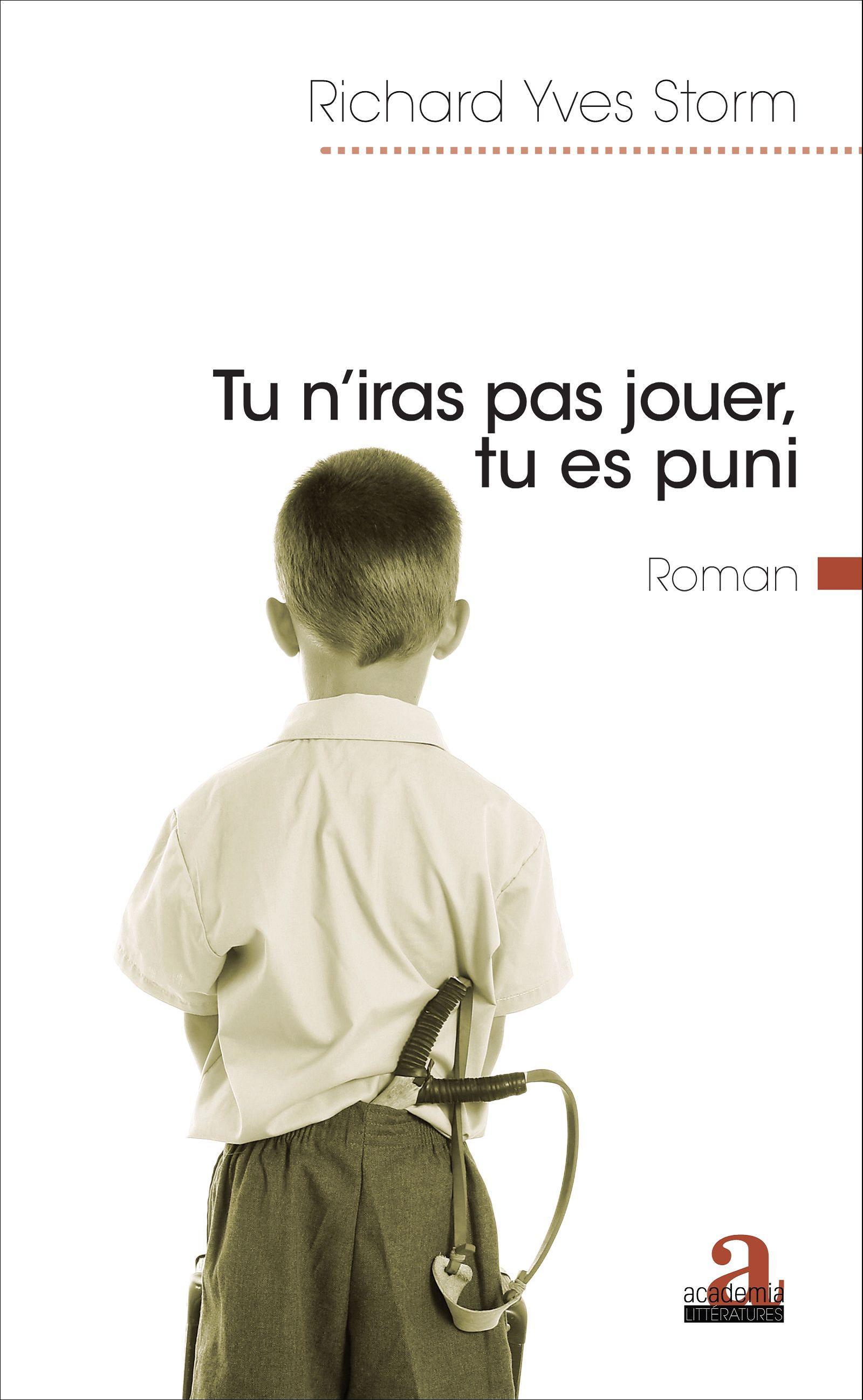 Tu n'iras pas jouer, tu es puni, Roman (9782806102614-front-cover)