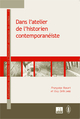 Dans l'atelier de l'historien contemporanéiste (9782806100542-front-cover)