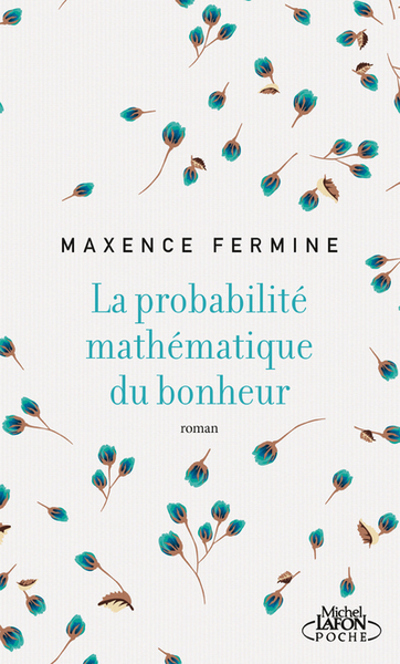 La probabilité mathématique du bonheur (9791022404921-front-cover)